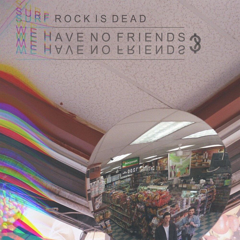 Surf Rock Is Dead- We Have No Friends? Ep ( LP )