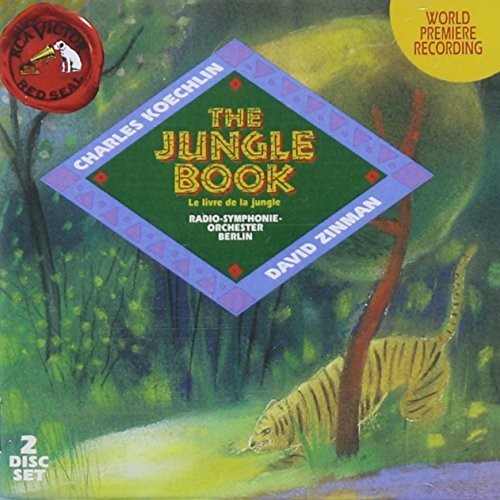 Koechlin / Zinman / Berlin Radio Sym Orch: Jungle Book - COMPACT DISCS