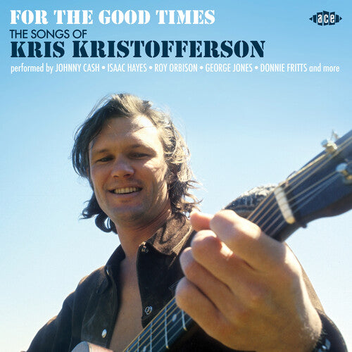 For the Good Times: Songs of Kris Kristofferson: For The Good Times: Songs Of Kris Kristofferson / Various - COMPACT DISCS