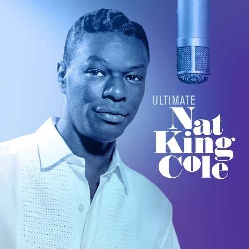 Nat King Cole: Ultimate Nat King Cole - CD