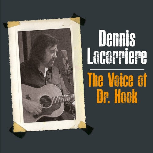 Dennis Locorriere: The Voice Of Dr Hook { Record }