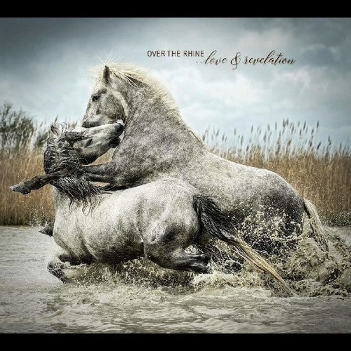 Over the Rhine: Love & Revelation { Record }