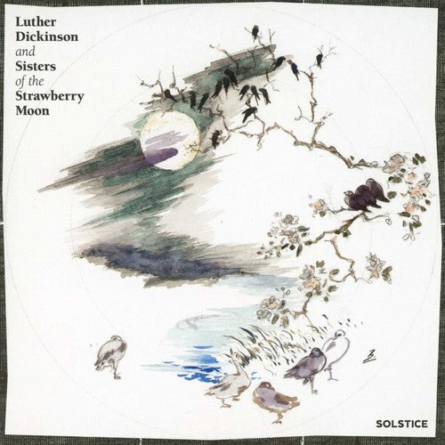 Luther Dickinson & Sisters of the Strawberry Moon: Solstice - COMPACT DISCS