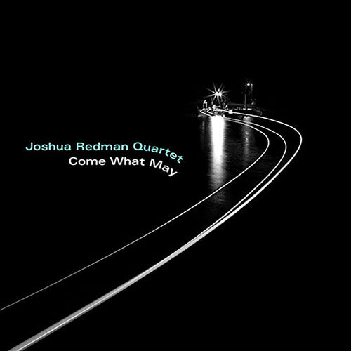 Joshua Redman: Come What May - CD
