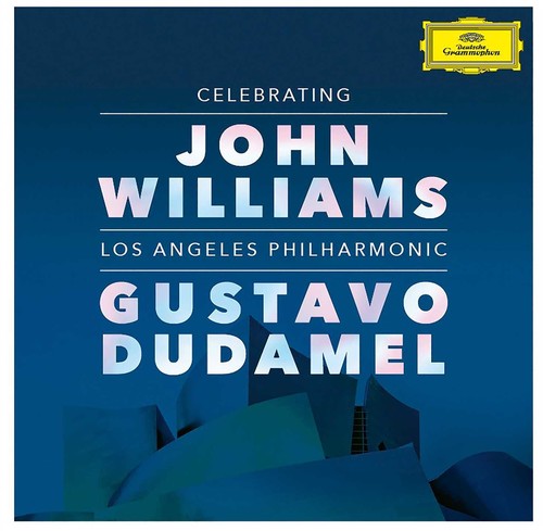 Dudamel, Gustavo / Los Angeles Philharmonic: Celebrating John Williams - COMPACT DISCS