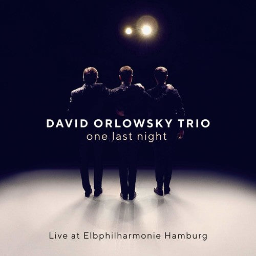 David Orlowsky Trio: One Last Night: Live At Elbphilharmonie - COMPACT DISCS