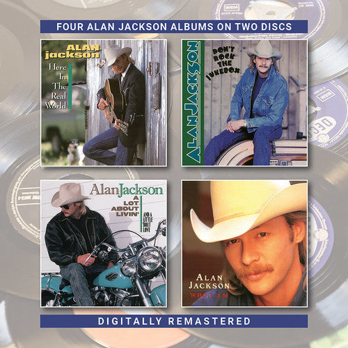 Alan Jackson: Here In The Real World / Don't Rock The Jukebox / A Lot About Livin (&A Little Bout Love) / Who Am I - COMPACT DISCS