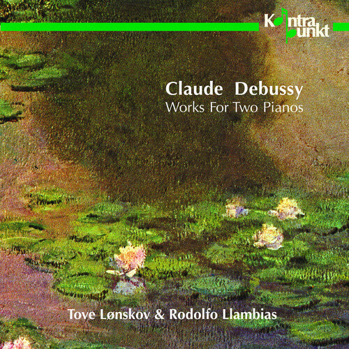 Debussy / Lonskov & Llambias: Works for 2 Pianos - COMPACT DISCS