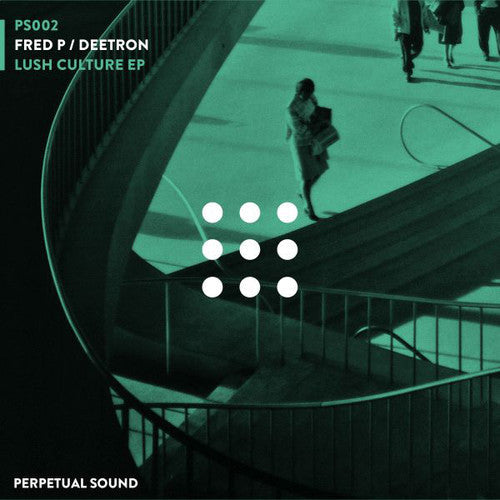 Fred P / Deetron: Lush Culture { Record }