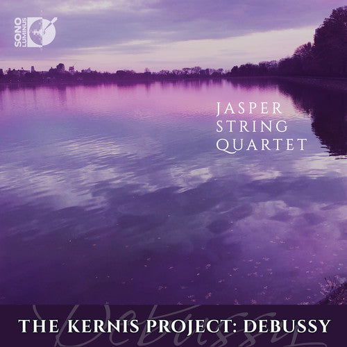 Debussy / Jasper String Quartet: Kernis Project - COMPACT DISCS