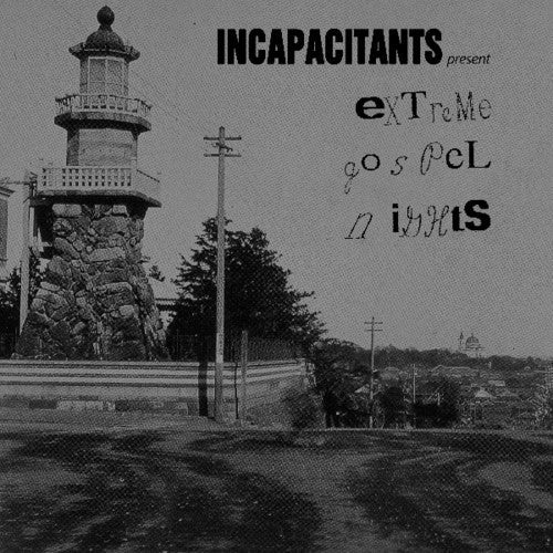 Incapacitants: Extreme Gospel Nights { Record }