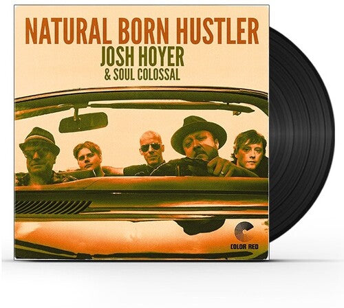 Josh Hoyer: Natural Born Hustler - VINYL