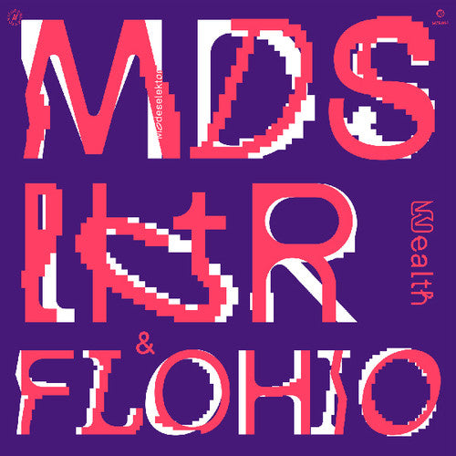 Modeselektor / Flohio: Wealth { Record }