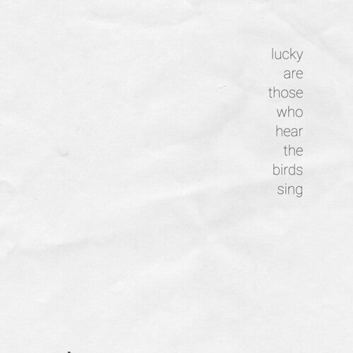 Various Artists: Lucky Are Those Who Hear The Birds Sing (Various Artists) { Record }