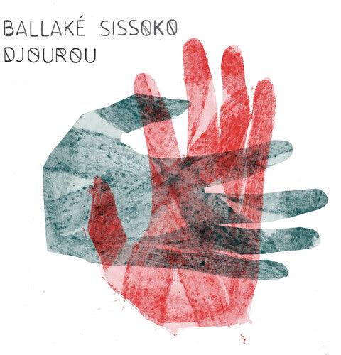 Ballake Sissoko- Djourou ( LP )