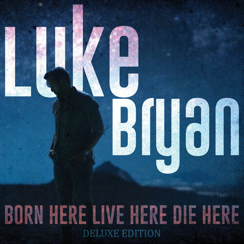 Luke Bryan: Born Here Live Here Die Here - COMPACT DISCS
