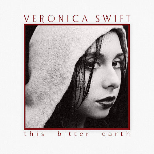 Veronica Swift: This Bitter Earth - VINYL