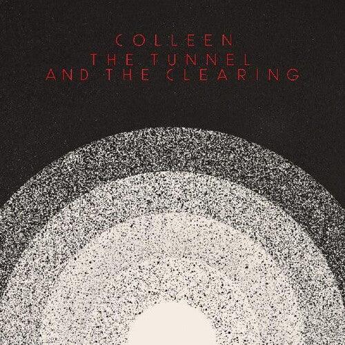 Colleen- The Tunnel and the Clearing (Indie Exclusive Vinyl) ( LP )