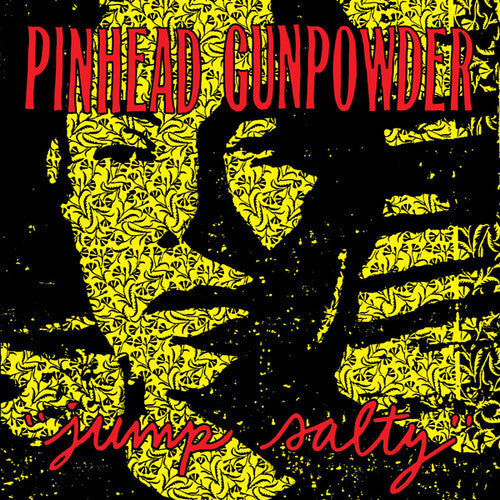 Pinhead Gunpowder: Jump Salty - VINYL