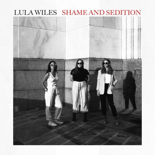 Lula Wiles: Shame & Sedition - COMPACT DISCS