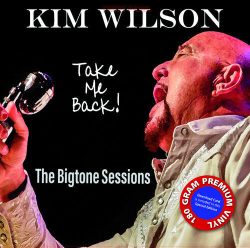 Kim Wilson: Take Me Back { Record }