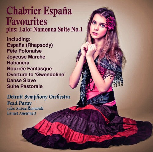 Paul Paray: Espana ! Chabrier Favourites +Lalo : Namouna Suite No.1 - COMPACT DISCS