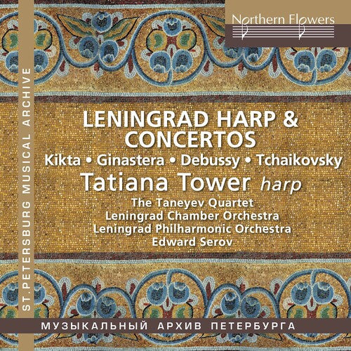 Tatiana Tower: Leningrad Harp & Concertos Tatiana Tower, Harp - COMPACT DISCS