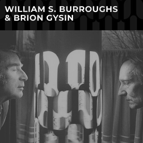 William S. Burroughs: Williams S Burroughs & Brion Gysin { Record }