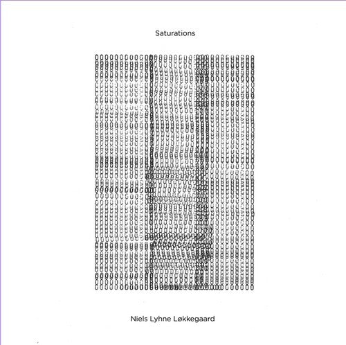Niels Lyhne Lokkegaard: Saturations { Record }