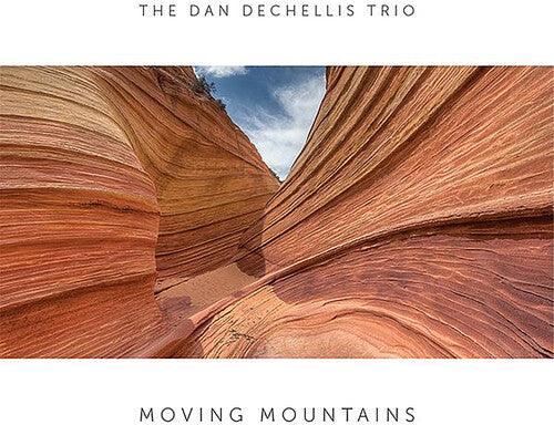 Dan Dechellis Trio- Moving Mountains ( LP )