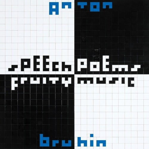 Anton Bruhin: Speech Poems / Fruity Music { Record }