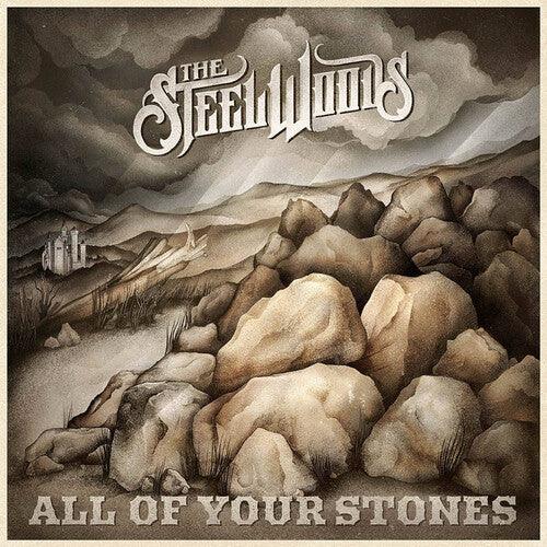 Steel Woods- All Of Your Stones ( LP )