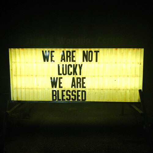 Ben Trickey: We Are Not Lucky We Are Blessed { Record }