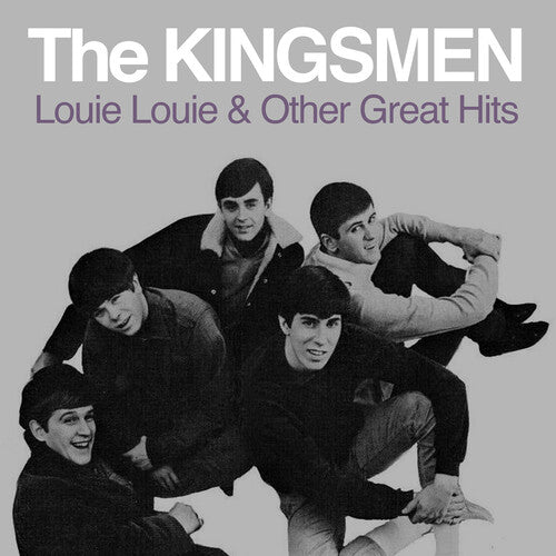 The Kingsmen: Louie Louie & Other Great Hits - CD