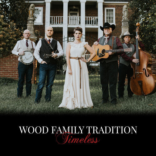 Wood Family Tradition: Timeless - COMPACT DISCS