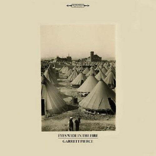 Garrett Pierce- Eyes Wide In The Fire ( LP )