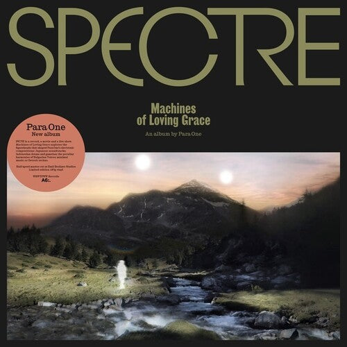 Para One: SPECTRE: Machines Of Loving Grace { Record }