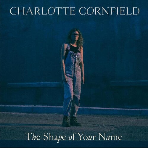 Charlotte Cornfield: The Shape of Your Name { Record }