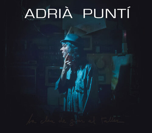 Adria Punti: La Clau De Girar El Taller - VINYL
