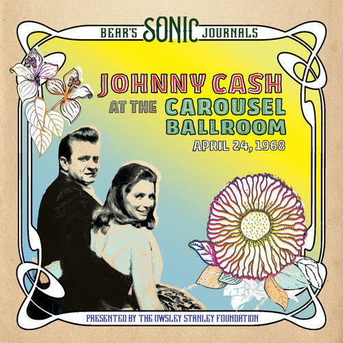 Johnny Cash: Bear's Sonic Journals: Johnny Cash, At the Carousel Ballroom, April 24 1968 { Record }