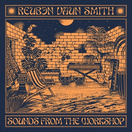 Reuben Vaun Smith: Sounds From The Workshop { Record }