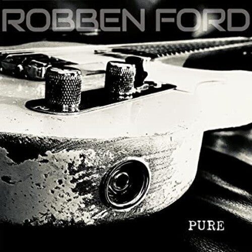Robben Ford: Pure { Record }