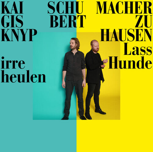 Knyphausen Schumacher: Lass Irre Hunde Heulen { Record }