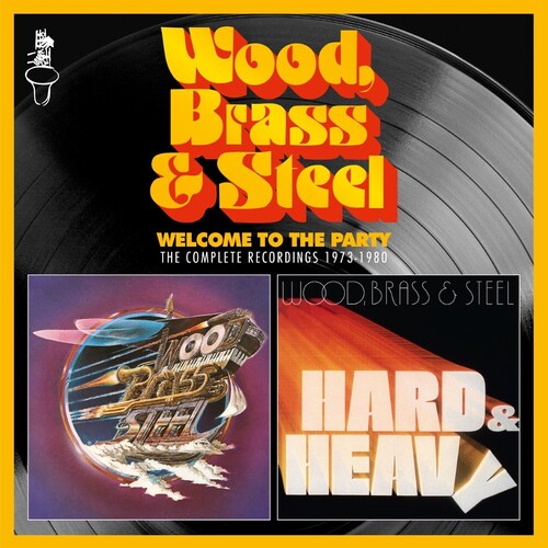 Wood Brass & Steel: Welcome To The Party - CD