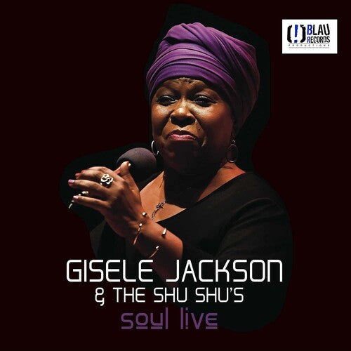 Jackson, Gisele & the Shu Shu's: Soul Live - CD