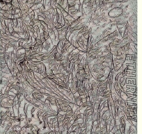 Simona Zamboli: Ethernity { Record }