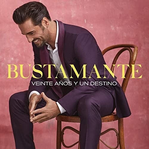 Bustamante: Veinte Anos Y Un Destino - VINYL