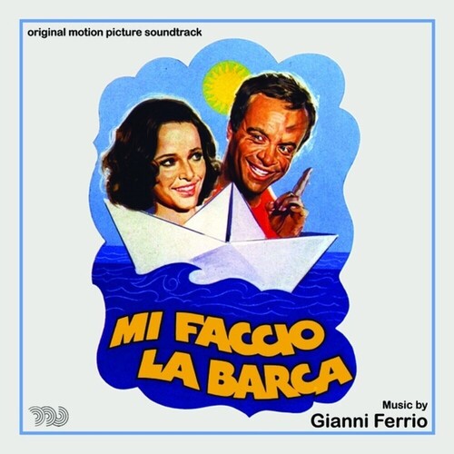 Gianni Ferrio: Mi Faccio La Barca (Original Motion Picture Soundtrack) - CD
