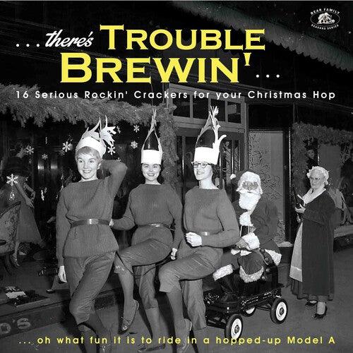 Various Artists- There's Trouble Brewin': 16 Serious Rocki' Crackers For Your Christmas Hop (Various Artists) ( LP )