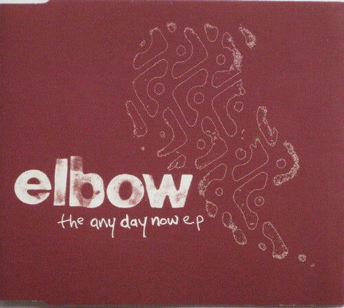 Elbow: Any Day Now [Limited Red Colored 10-Inch Vinyl] - VINYL
